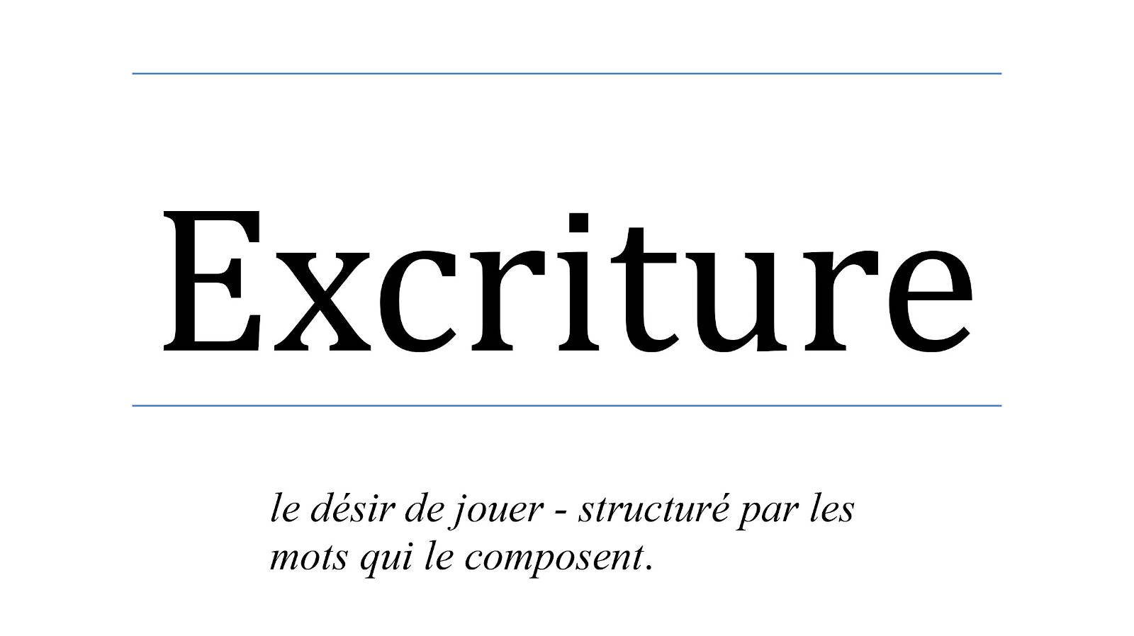 Poesie ludique, jeu avec les mots et les figures, le désir de jouer structure par les mots qui le composent